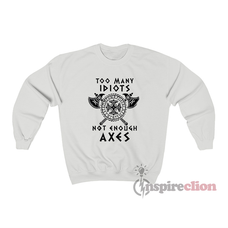 Tazza Da Caffè Umoristica Too Many Idiots Not Enough Axes Ceramica K 469139