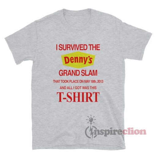 I Survived The Denny's Grand Slam T-Shirt