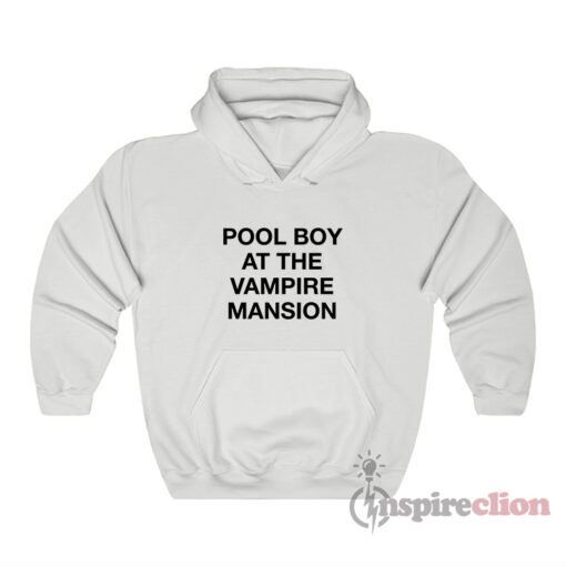 Pool Boy At The Vampire Mansion Hoodie