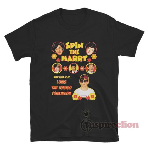 Spin The Harry With Your Host Louis The Tommo Tomlinson T-Shirt