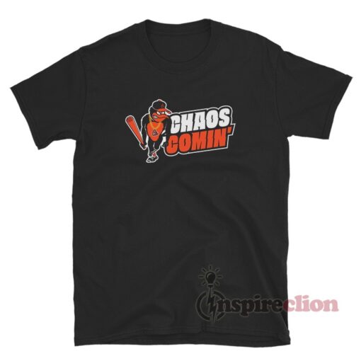 Baltimore Orioles Chaos Comin' T-Shirt