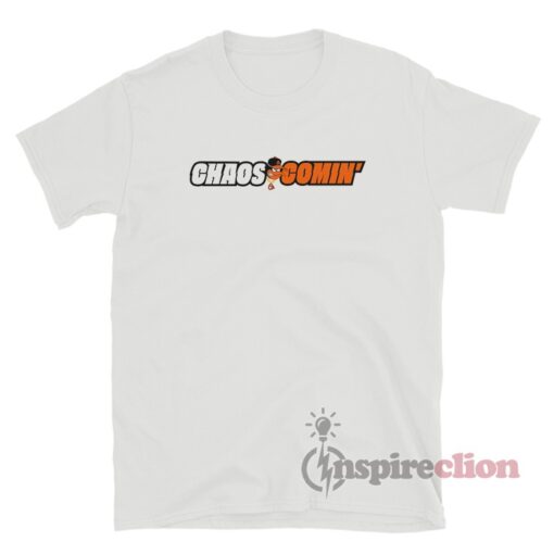 Chaos Comin’ Baltimore Orioles Logo T-Shirt