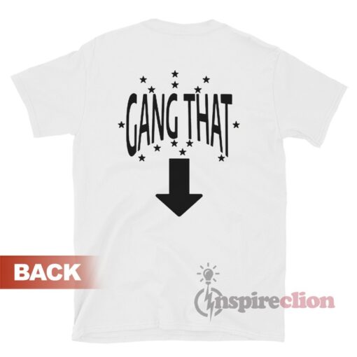 Drain This Gang That T-Shirt