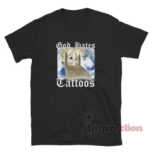 Heaven Gate God Hates Tattoos T-Shirt