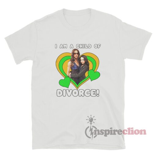 I Am A Child Of Divorce Tori And Jade T-Shirt