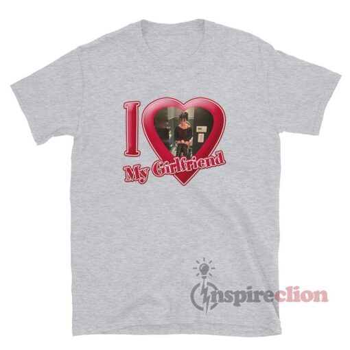 I Love My Girlfriend Billie Eilish T-Shirt