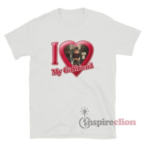 I Love My Girlfriend Billie Eilish T-Shirt