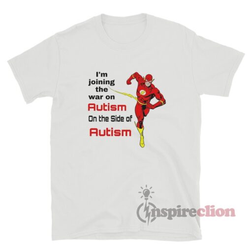 The Flash I’m Joining The War On Autism T-Shirt