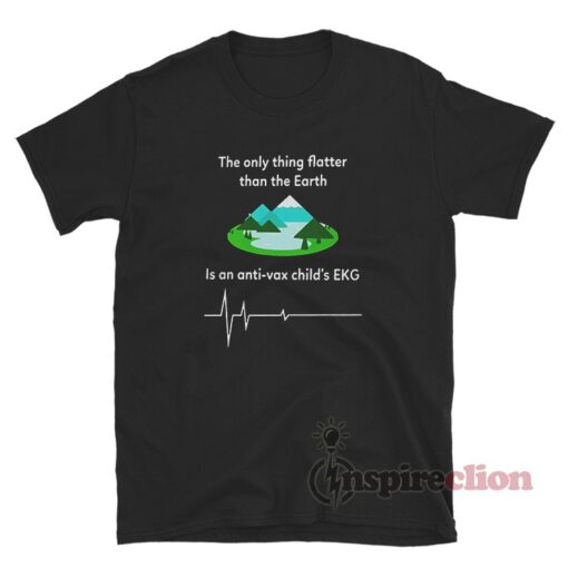 The Only Thing Flatter Than The Earth Is An Anti-Vax Child's EKG T-Shirt