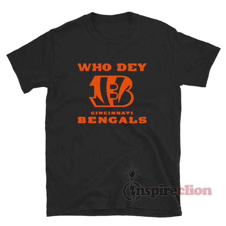 Who Dey Cincinnati Bengals T-Shirt - Inspireclion.com