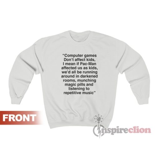 Frank Ocean Computer Games Don't Affect Kids Sweatshirt