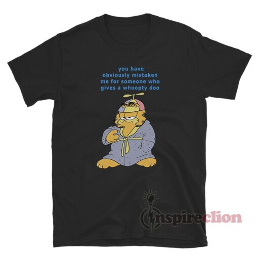 Garfield You Have Obviously Mistaken Me T-Shirt