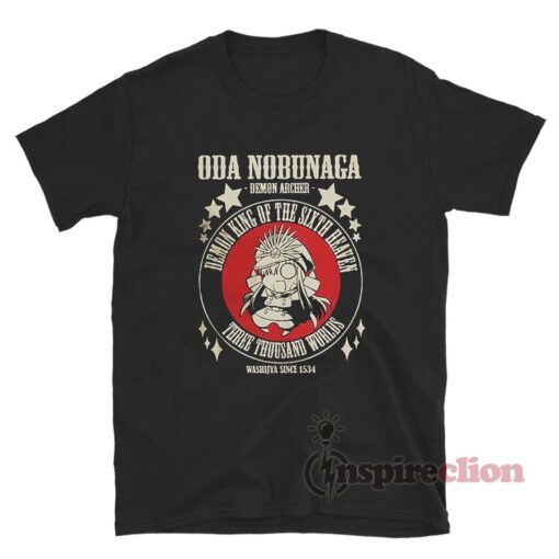 Oda Nobunaga Demon Archer Demon King of Sixth Heaven T-Shirt