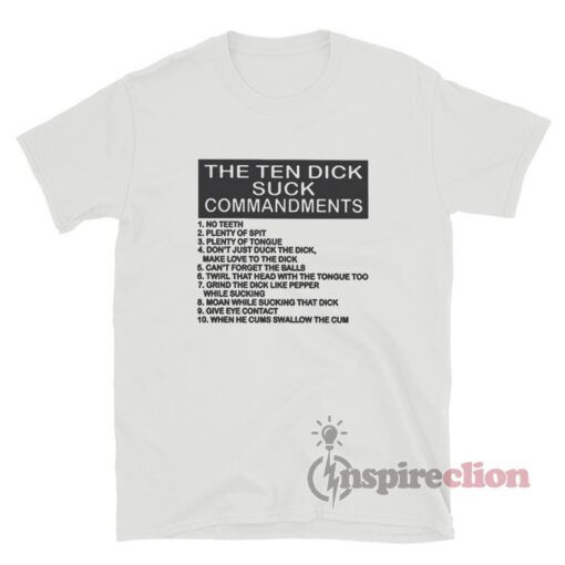 The Ten Dick Suck Commandments T-Shirt