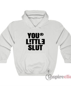 Your Little Slut Hoodie