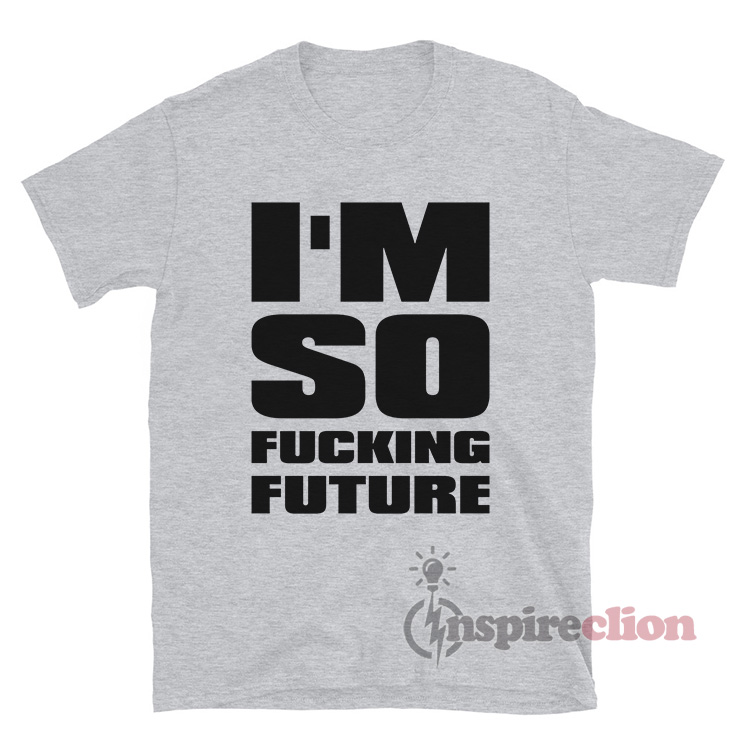 THE FUTURE IS FUCKED Crop