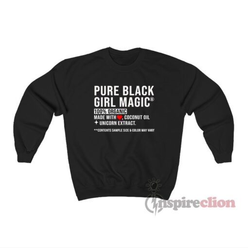 Pure Black Girl Magic Sweatshirt