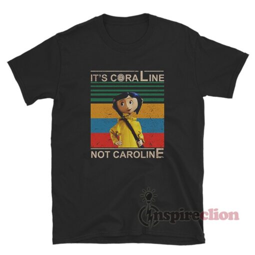 Vintage It's Coraline Not Caroline T-Shirt