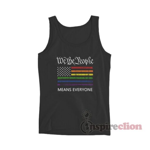 We The People Means Everyone Tank Top