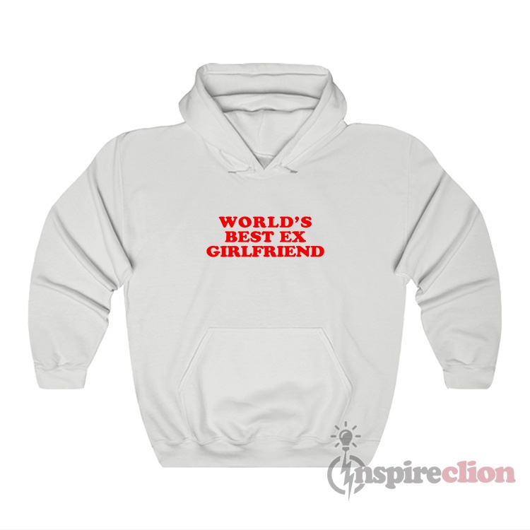 IWorld's Best ExGirlfriend Hoodie