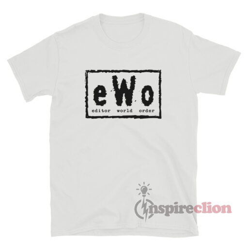 EWO Editor World Order T-Shirt