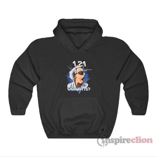 Back To The Future - Christopher Lloyd 1.21 Gigawatts Hoodie