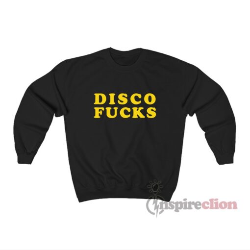 Disco Fucks Freedom Sweatshirt