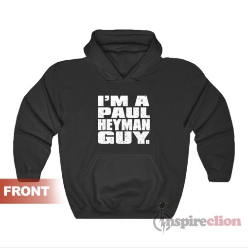 WWE I'm A Paul Heyman Guy The Voice Of The Voiceless Hoodie