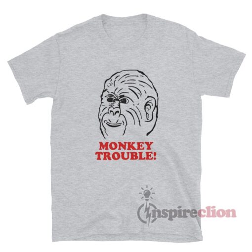 Monkey Trouble Funny T-Shirt