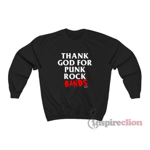 Blink-182 Thank God For Punk Rock Bands Sweatshirt