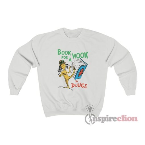 Book For A Wook By Dr UGS Sweatshirt