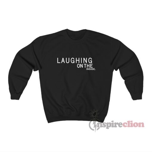Chad Danforth Laughing On The Inside Sweatshirt