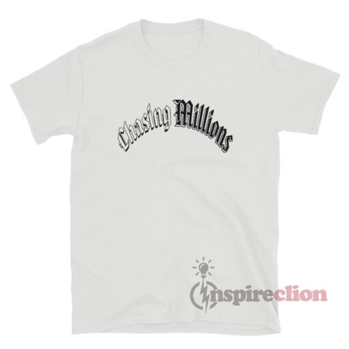 Chasing Millions Logo T-Shirt