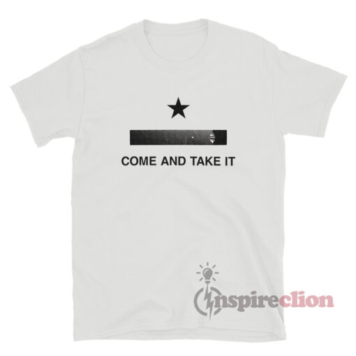 Come And Take It Jull T-Shirt