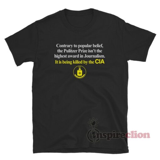 Contrary To Popular Belief The Pulitzer Prize T-Shirt