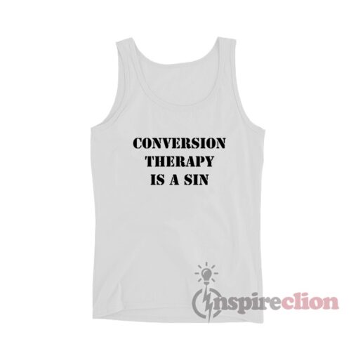 Conversion Therapy Is A Sin Tank Top