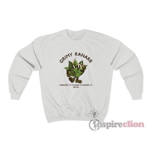 Grimy Ranarr Harvest It Clean It Smoke It Sweatshirt for unisex