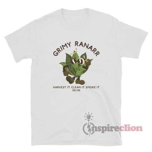 Grimy Ranarr Harvest It Clean It Smoke It T-Shirt