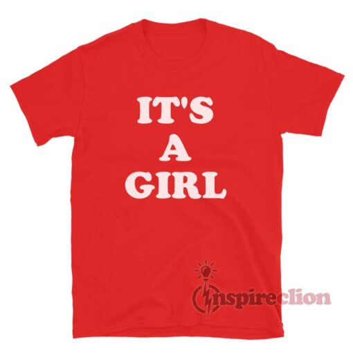 It's A Girl T-Shirt