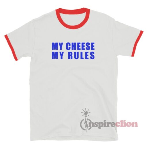 My Cheese My Rules iCarly Penny Ringer T-Shirt