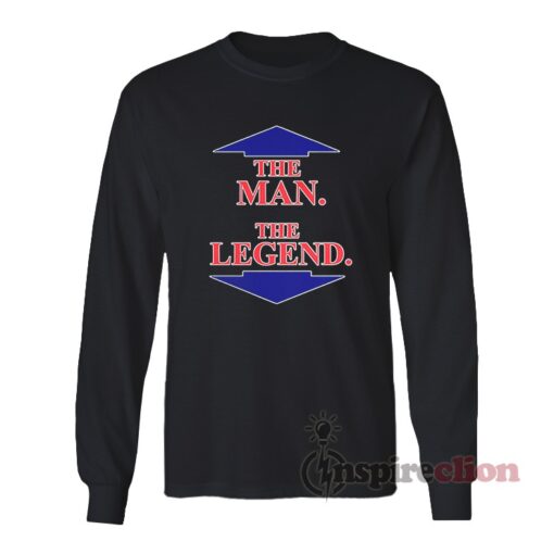 The Man The Legend Long Sleeves T-Shirt