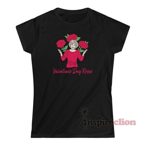 Valentine's Day Red Rose The Golden Girls T-Shirt