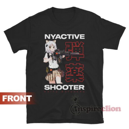 Waifu Watchers Anime Girl Nyactive Shooter T-Shirt