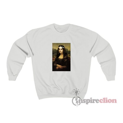 Mona Lisa Lana Del Rey Parody Sweatshirt