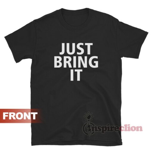WWE The Rock Just Bring It T-Shirt