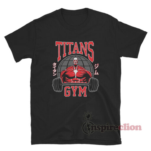 Titans Gym Attack On Titan T-Shirt