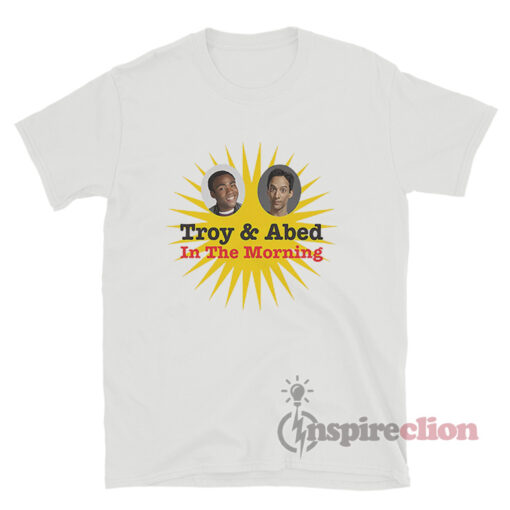 Community Troy Barnes And Abed Nadir In The Morning T-Shirt