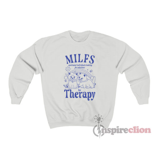 MILFS Motivated Individuals Looking For Solutions Sweatshirt