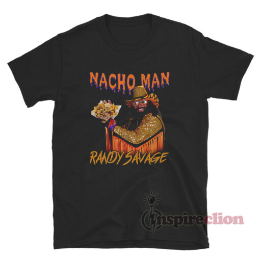 Nacho Man Randy Savage T-Shirt