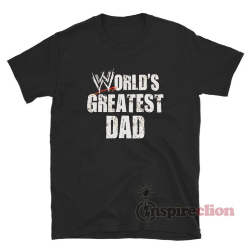 WWE Wrestling World's Greatest Dad T-Shirt